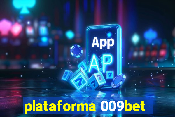 plataforma 009bet